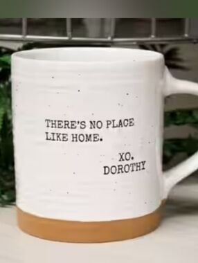 Dorothy (The Wizard of Oz) Quote Mug by Koppers Home, NEW
